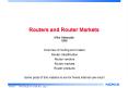 Routers and Router Markets Mika Hatanp 1998 PowerPoint PPT Presentation