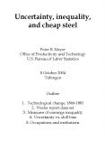 Uncertainty, inequality, and cheap steel  Peter B. Meyer Office of Productivity and Technology U.S. Bureau of Labor Statistics  5 October 2004 T PowerPoint PPT Presentation