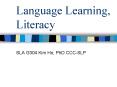 Language Learning, Literacy PowerPoint PPT Presentation