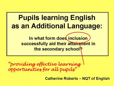 PPT – Pupils learning English as an Additional Language: PowerPoint ...