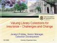 Valuing Library Collections for Insurance Challenges and Change PowerPoint PPT Presentation
