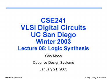 CSE241 VLSI Digital Circuits UC San Diego Winter 2003