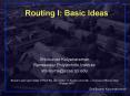 Routing I: Basic Ideas PowerPoint PPT Presentation