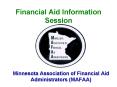 Financial Aid Information Session PowerPoint PPT Presentation