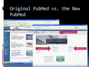 Original PubMed vs' the New PubMed