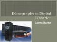 Ethnography in Digital Libraries PowerPoint PPT Presentation