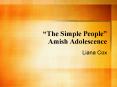 The Simple People Amish Adolescence PowerPoint PPT Presentation