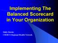 Implementing The Balanced Scorecard in Your Organization PowerPoint PPT Presentation