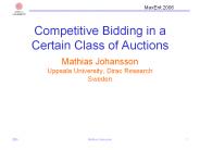 Competitive Bidding in a Certain Class of Auctions