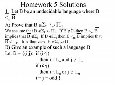 1' Let B be an undecidable language where B m B'
