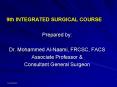 9th INTEGRATED SURGICAL COURSE PowerPoint PPT Presentation