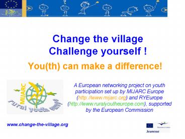 Change the village Challenge yourself