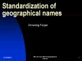 Standardization of geographical names PowerPoint PPT Presentation