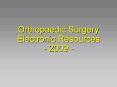 Orthopaedic Surgery Electronic Resources 2009 PowerPoint PPT Presentation