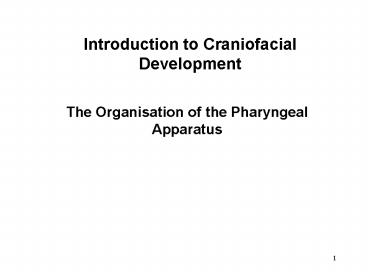 Introduction to Craniofacial Development