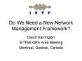 Do We Need a New Network Management Framework? PowerPoint PPT Presentation