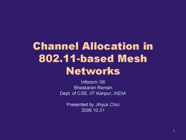 Channel Allocation in 802'11based Mesh Networks