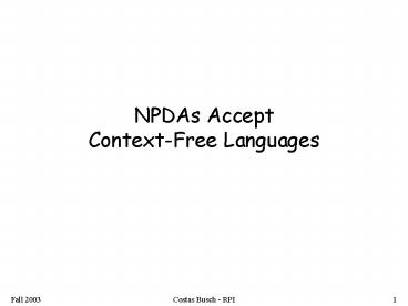 NPDAs Accept ContextFree Languages