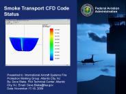 Smoke Transport CFD Code Status