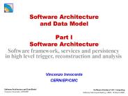Software Architecture and Data Model Part I Software Architecture