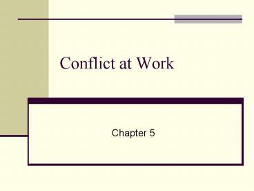 Conflict at Work
