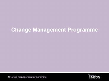 Change Management Programme