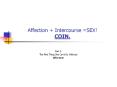 Affection   Intercourse =SEX! COIN. PowerPoint PPT Presentation
