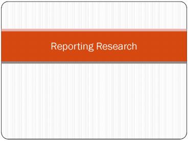 Reporting Research