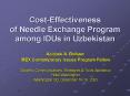 CostEffectiveness of Needle Exchange Program among IDUs in Uzbekistan PowerPoint PPT Presentation
