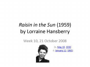 Raisin in the Sun 1959 by Lorraine Hansberry