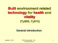 Built environment related technology for health and vitality 7y900, 7y910 PowerPoint PPT Presentation