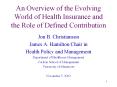 An Overview of the Evolving World of Health Insurance and the Role of Defined Contribution PowerPoint PPT Presentation