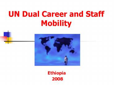 UN Dual Career and Staff Mobility