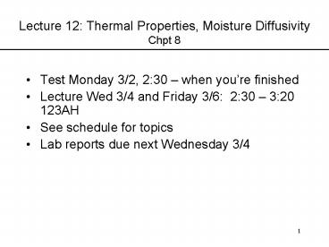 Lecture 12: Thermal Properties, Moisture Diffusivity Chpt 8