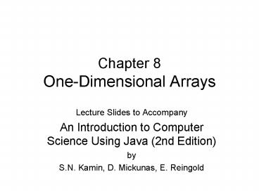 Chapter 8 OneDimensional Arrays