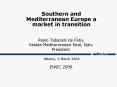 Southern and Mediterranean Europe a market in transition PowerPoint PPT Presentation