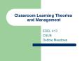 Classroom Learning Theories and Management PowerPoint PPT Presentation