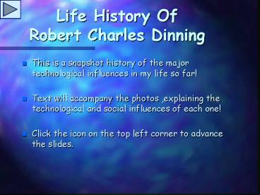 Life History Of Robert Charles Dinning