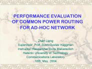 PERFORMANCE EVALUATION OF COMMON POWER ROUTING FOR AD-HOC NETWORK