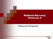 RollbackRecovery Protocols II
