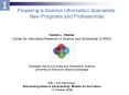 Preparing eScience Information Specialists: New Programs and Professionals PowerPoint PPT Presentation