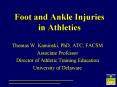 Foot and Ankle Injuries in Athletics PowerPoint PPT Presentation