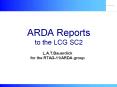 ARDA Reports to the LCG SC2 PowerPoint PPT Presentation