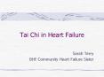 Tai Chi in Heart Failure PowerPoint PPT Presentation