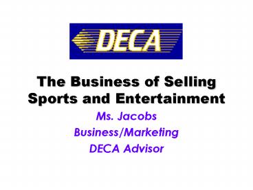 The Business of Selling Sports and Entertainment