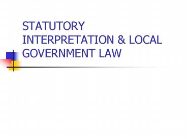 STATUTORY INTERPRETATION