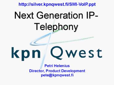 Next Generation IP-Telephony