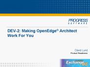 DEV2: Making OpenEdge Architect Work For You