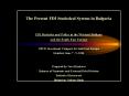 The Present FDI Statistical System in Bulgaria PowerPoint PPT Presentation