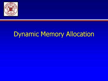 Dynamic Memory Allocation